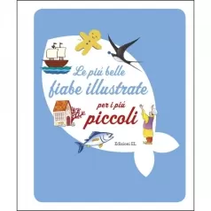 le piu belle fiabe illustrate per i piu piccoli
