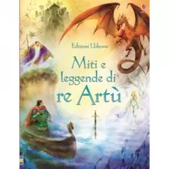 miti e leggende di re artu