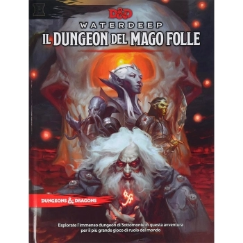 dungeons and dragons 5a ed. - waterdeep il dungeon del mago folle