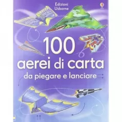 100 aerei di carta da piegare e lanciare