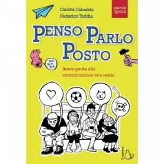 penso, parlo, posto. breve guida alla comunicazione non ostile