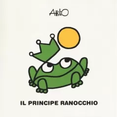 il principe ranocchio - fiabe di attilio