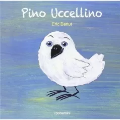 pino uccellino - i bohemini