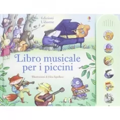 libro musicale per i piccini. ediz. illustrata