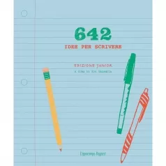642 idee per scrivere - ediz. junior