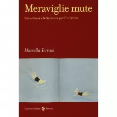 meraviglie mute. silent book e letteratura per l'infanzia