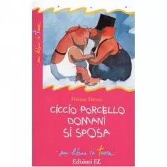 ciccio porcello domani si sposa - albumini