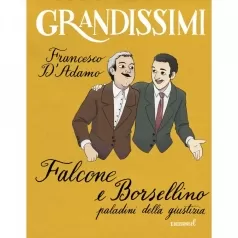 falcone e borsellino paladini della giustizia - i grandissimi