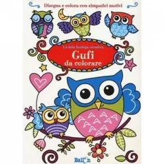 gufi da colorare. la mia bottega creativa. ediz. a colori