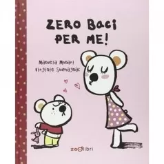 zero baci per me!