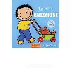 le mie emozioni. ediz. a colori