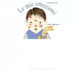 le mie emozioni. ediz. a colori