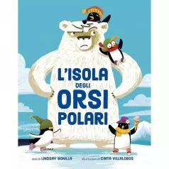 l' isola degli orsi polari. ediz. a colori