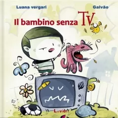 il bambino senza tv