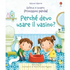 perche devo usare il vasino? ediz. a colori