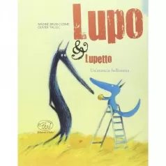 un' arancia bellissima. lupo & lupetto vol.3