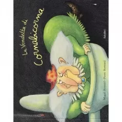 la vendetta di cornabicorna. ediz. a colori