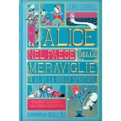alice nel paese delle meraviglie & al di la dello specchio - minalima