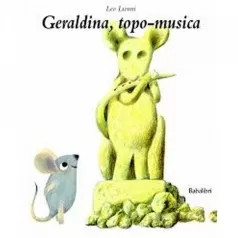 geraldina topo-musica - leo lionni