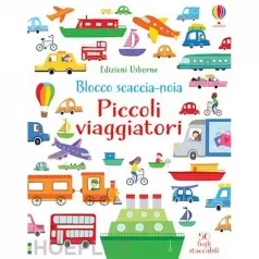 blocco scaccia - noia - piccoli viaggiatori