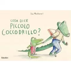 cosa dice piccolo coccodrillo