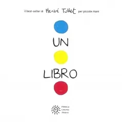 un libro. per piccole mani. ediz. a colori