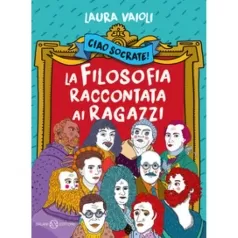 ciao socrate! la filosofia raccontata ai ragazzi