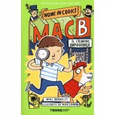 il crimine impossibile. nome in codice mac b.. ediz. a colori
