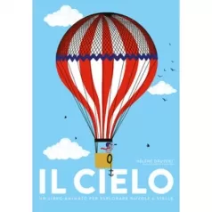 il cielo -un libro animato per esplorare nuvole e stelle