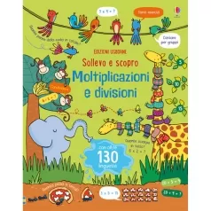 sollevo e scopro - moltiplicazioni e divisioni