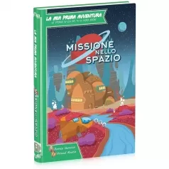 la mia prima avventura - missione nello spazio