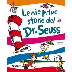 le mie prime storie del dr. seuss. ediz. a colori