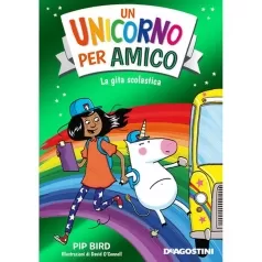 un unicorno per amico - la gita scolastica