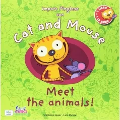 cat and mouse. meet the animals! con cd audio