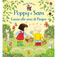 caccia alle uova di pasqua. poppy e sam. ediz. a colori
