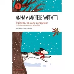 fulmine, un cane coraggioso. la resistenza raccontata ai bambini