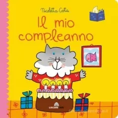 il mio compleanno. librotti gatti. ediz. a colori