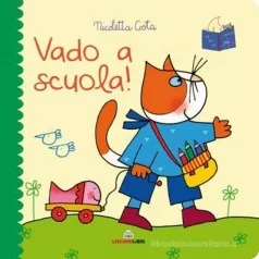 vado a scuola! librotti gatti. ediz. a colori