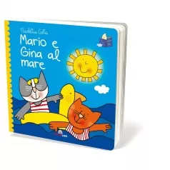 mario e gina al mare. librotti gatti. ediz. a colori