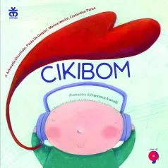 cikibom. ediz. a colori. con cd audio