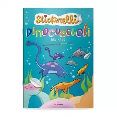 dinocuccioli del mare. stickerelli. con adesivi