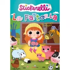 la fattoria. stickerelli. con adesivi. ediz. a colori