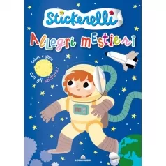 allegri mestieri. stickerelli. con adesivi. ediz. a colori