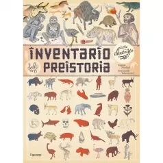 inventario illustrato della preistoria. ediz. a colori