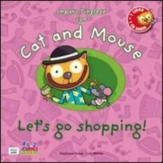 cat and mouse. let's go shopping! con cd audio