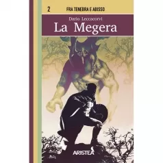 fra tenebra e abisso: vol.2 - la megera