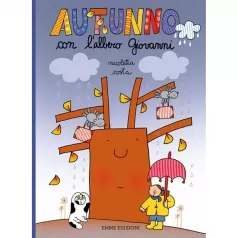 autunno con l'albero giovanni. ediz. a colori