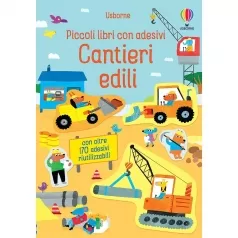 cantieri edili. piccoli libri con adesivi. ediz. a colori
