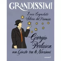 giorgio perlasca. un giusto tra le nazioni