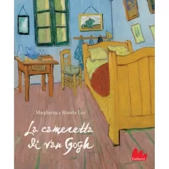 la cameretta di van gogh. ediz. a colori